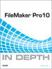 FileMaker Pro 10 In Depth