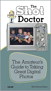 Shot Doctor,The: The Amateur's Guide to Taking Great Digital Photos