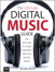 The Ultimate Digital Music Guide: The Best Way to Store, Organize, and Play Digital Music