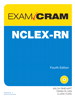 NCLEX-RN Exam Cram, 4th Edition