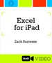 Excel for iPad (Que Video), Downloadable Video