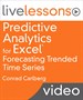 Predictive Analytics for Excel LiveLessons (Video Training): Forecasting Trended Time Series