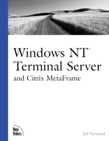 Windows NT Terminal Server and Citrix MetaFrame