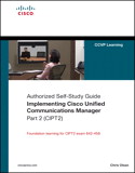 Implementing Cisco Unified Communications Manager, Part 2 (CIPT2)