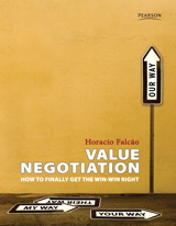 Value Negotiation: How to Finally Get the Win-win Right