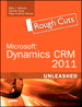 Microsoft Dynamics CRM 2011 Unleashed (Rough Cut)
