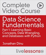 Data Science Fundamentals: Learning Basic Concepts, Data Wrangling, and Databases with Python