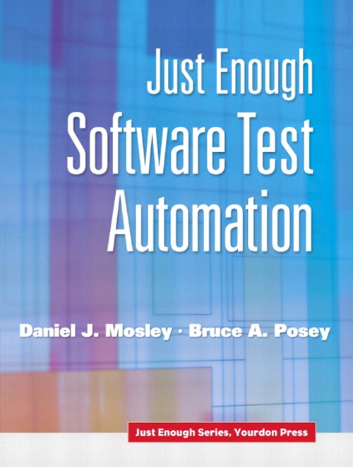 Just Enough Software Test Automation