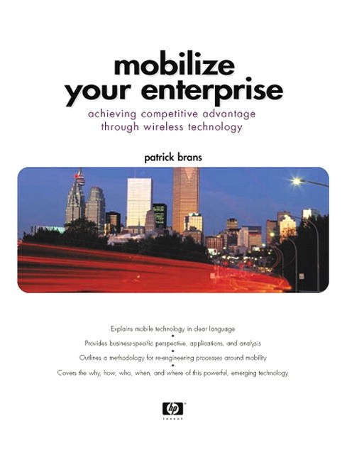 Mobilize Your Enterprise: Achieving Competitive Advantage Through Wireless Technology