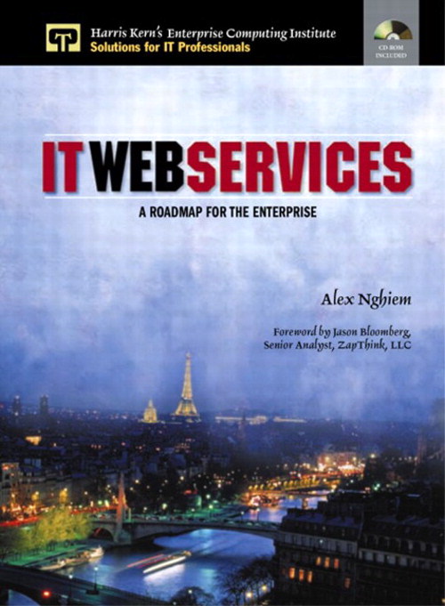 IT Web Services: A Roadmap for the Enterprise