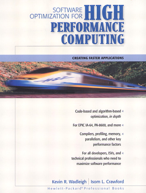 Software Optimization for High Performance Computing: Creating Faster Applications