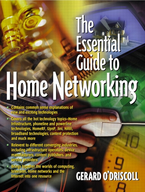 Essential Guide to Home Networking Technologies, The