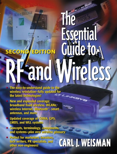 Essential Guide to RF and Wireless, The, 2nd Edition