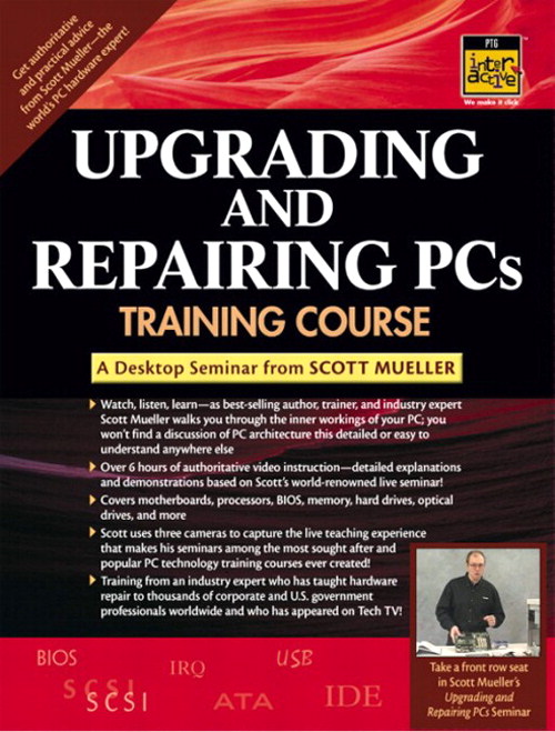 Upgrading and Repairing PCs Training Course: A Digital Seminar from ...