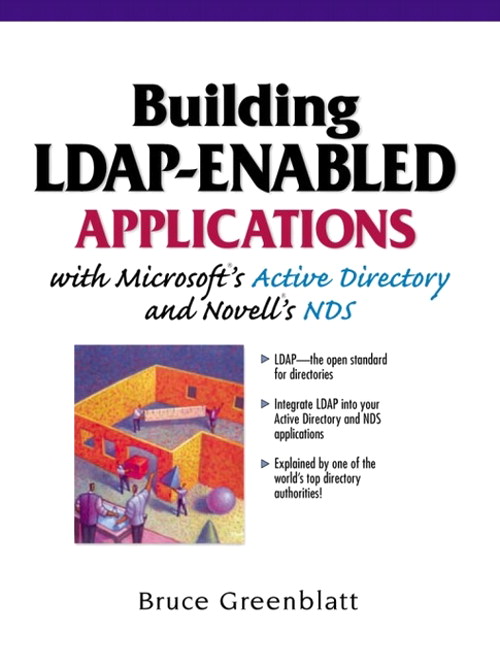 Building LDAP-Enabled Applications with Microsoft's Active Directory and Novell's NDS