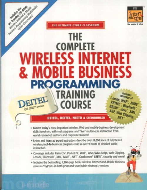 Complete Wireless Internet and Mobile Business Programming Training Course, The