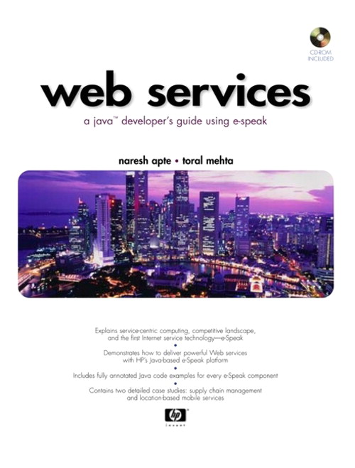 Web Services: A Java Developer's Guide Using e-Speak