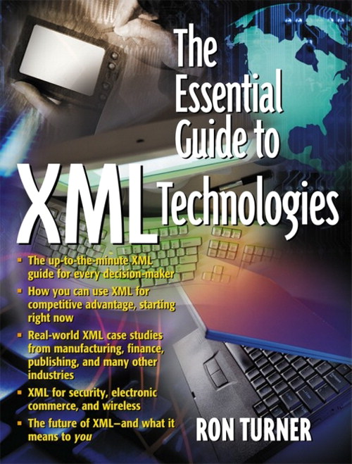 Essential Guide to XML Technologies, The