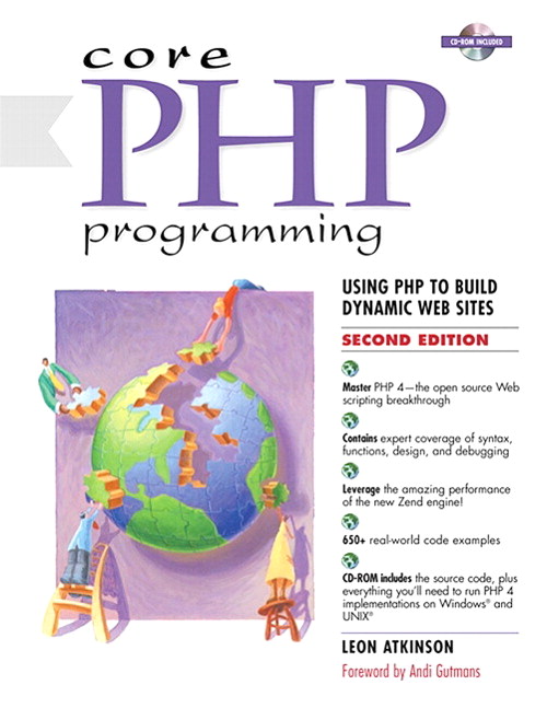 Core PHP Programming: Using PHP to Build Dynamic Web Sites, 2nd Edition