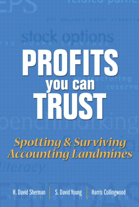 Profits You Can Trust: Spotting and Surviving Accounting Landmines