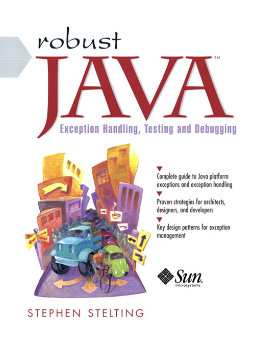 Robust Java: Exception Handling, Testing, and Debugging