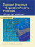 Transport Processes and Separation Process Principles (Includes Unit Operations)