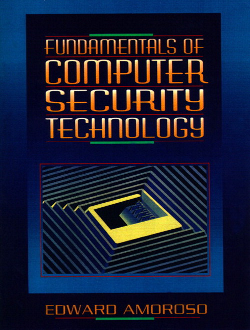 Fundamentals of Computer Security Technology