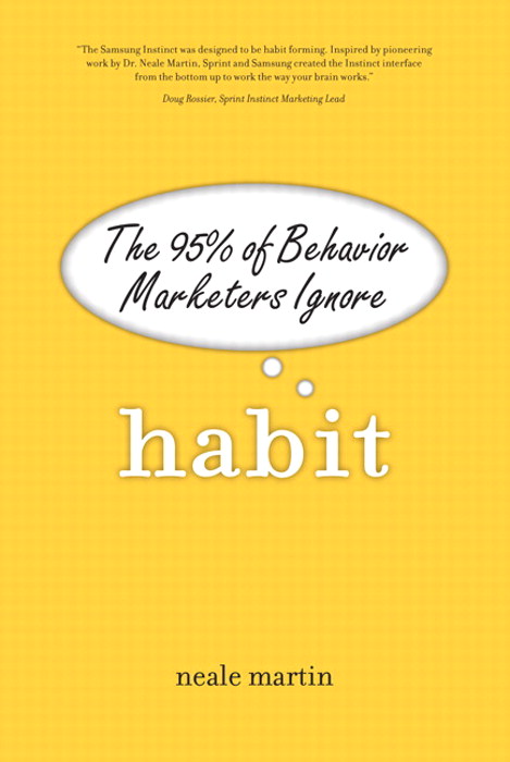 Habit: The 95% of Behavior Marketers Ignore