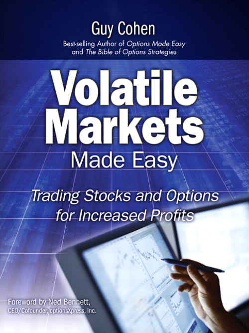Volatile Markets Made Easy: Trading Stocks and Options for Increased
