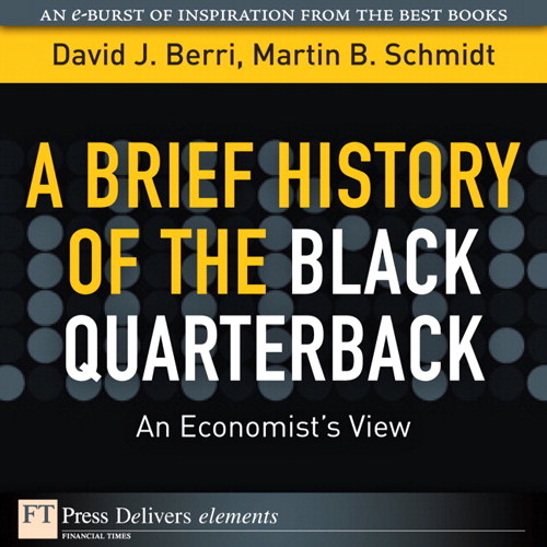 Brief History of the Black Quarterback, A