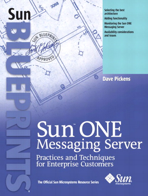 Sun ONE Messaging Server: Practices and Techniques for Enterprise Customers