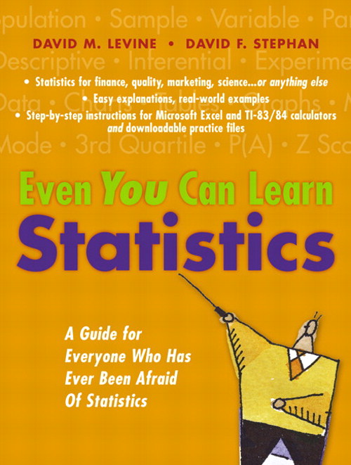 Even You Can Learn Statistics: A Guide for Everyone Who Has Ever Been Afraid of Statistics