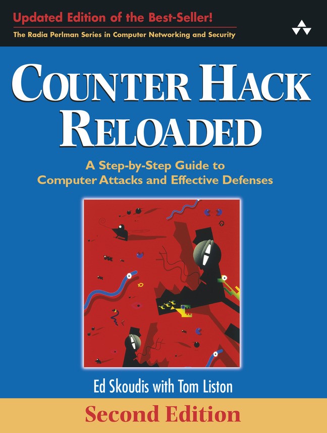 Counter Hack Reloaded: A Step-by-Step Guide to Computer Attacks and Effective Defenses, 2nd Edition