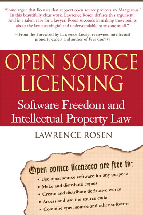 Open Source Licensing: Software Freedom and Intellectual Property Law