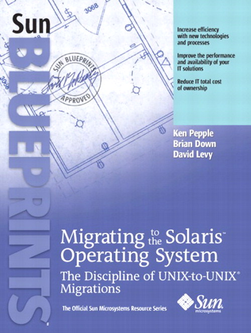 Migrating to the Solaris Operating System: The Discipline of UNIX-to-UNIX Migrations