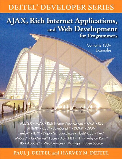 AJAX, Rich Internet Applications, and Web Development for Programmers