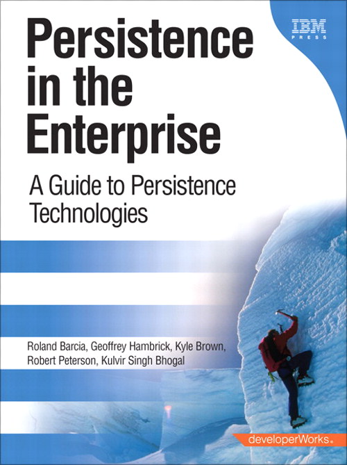 Persistence in the Enterprise: A Guide to Persistence Technologies