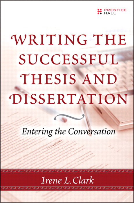 writing the successful thesis and dissertation entering the conversation