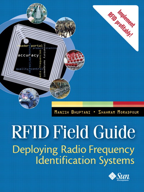 RFID Field Guide: Deploying Radio Frequency Identification Systems