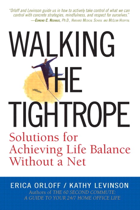 Walking the Tightrope: Solutions for Achieving Life Balance Without a Net