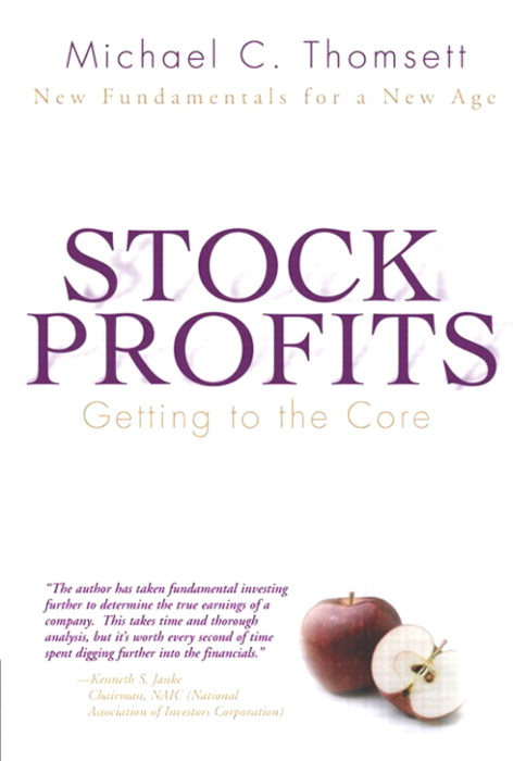 Stock Profits: Getting to the Core--New Fundamentals for a New Age