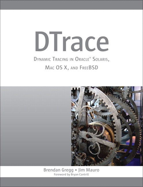 DTrace: Dynamic Tracing in Oracle Solaris, Mac OS X and FreeBSD