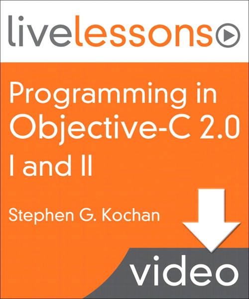 Programming in Objective-C 2.0 LiveLessons (Video Training): Part I Language Fundamentals and Part II iPhone Programming and the Foundation Framework, Video Download