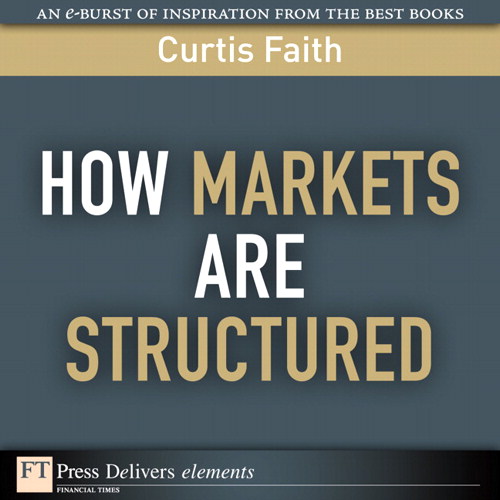 How Markets Are Structured