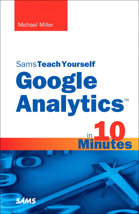 Sams Teach Yourself Google Analytics in 10 Minutes, Portable Documents