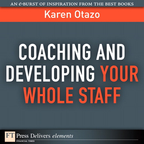 Coaching and Developing Your Whole Staff