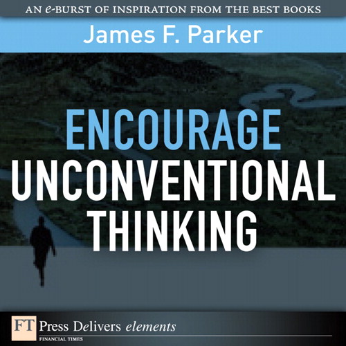 Encourage Unconventional Thinking