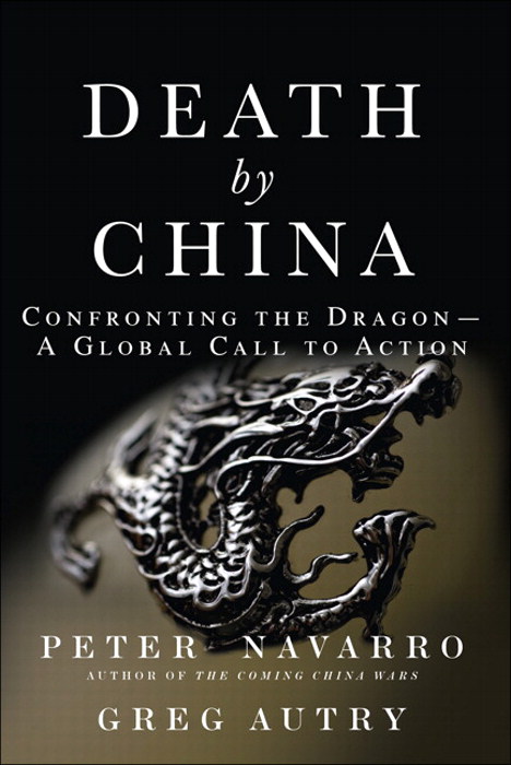 Death by China: Confronting the Dragon - A Global Call to Action