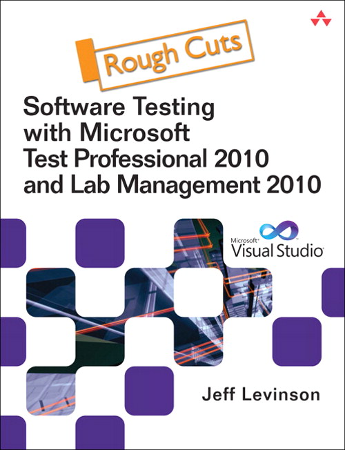 Software Testing with Visual Studio 2010, Rough Cuts