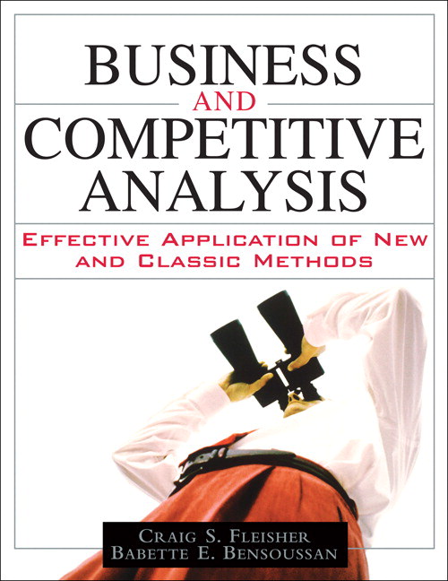 Business and Competitive Analysis: Effective Application of New and Classic Methods